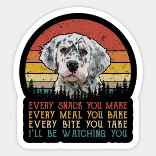 Retro English Setter Every Snack You Make Every Meal You Bake Sticker